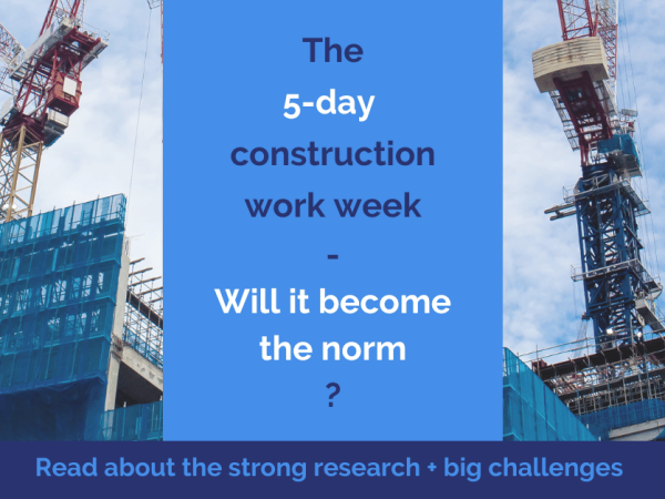 5 day construction work week
