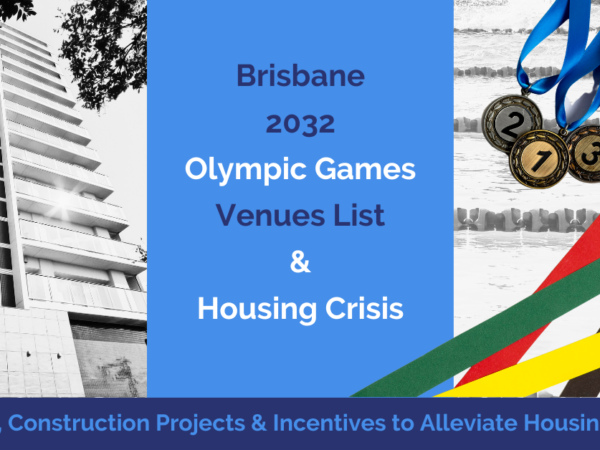 2032 Olympics Games Brisbane Venues & Housing Crisis