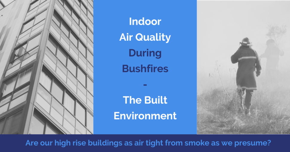Indoor air quality during bushfires