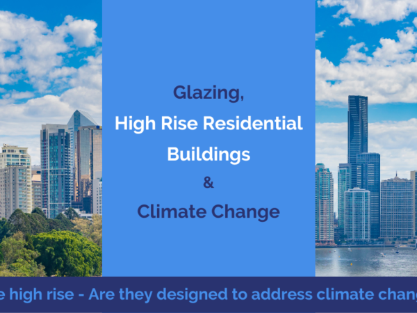 glazing, high rise residential and climate change