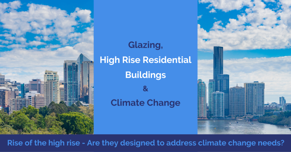 glazing, high rise residential and climate change