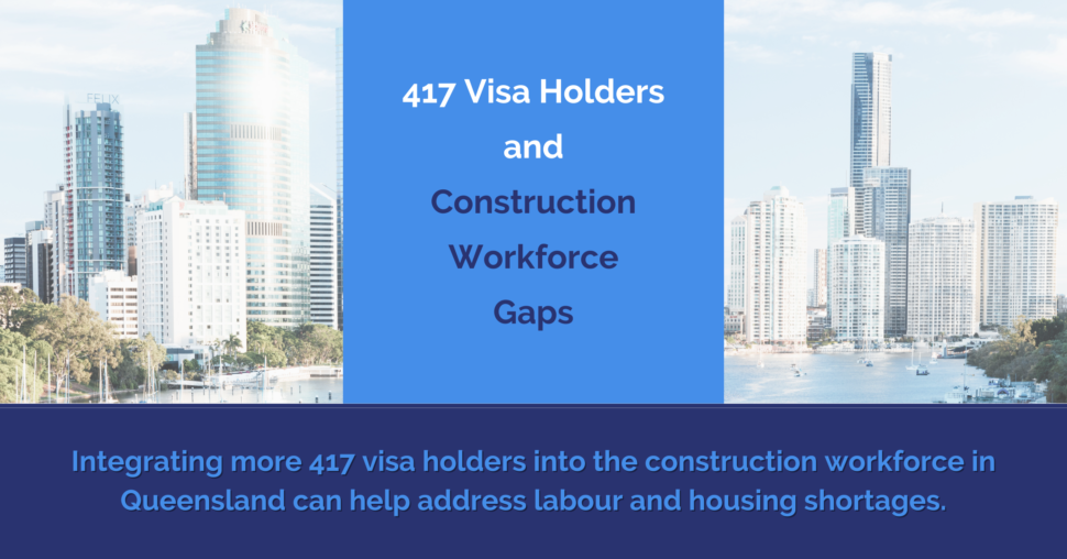 construction workforce gaps 417 visa